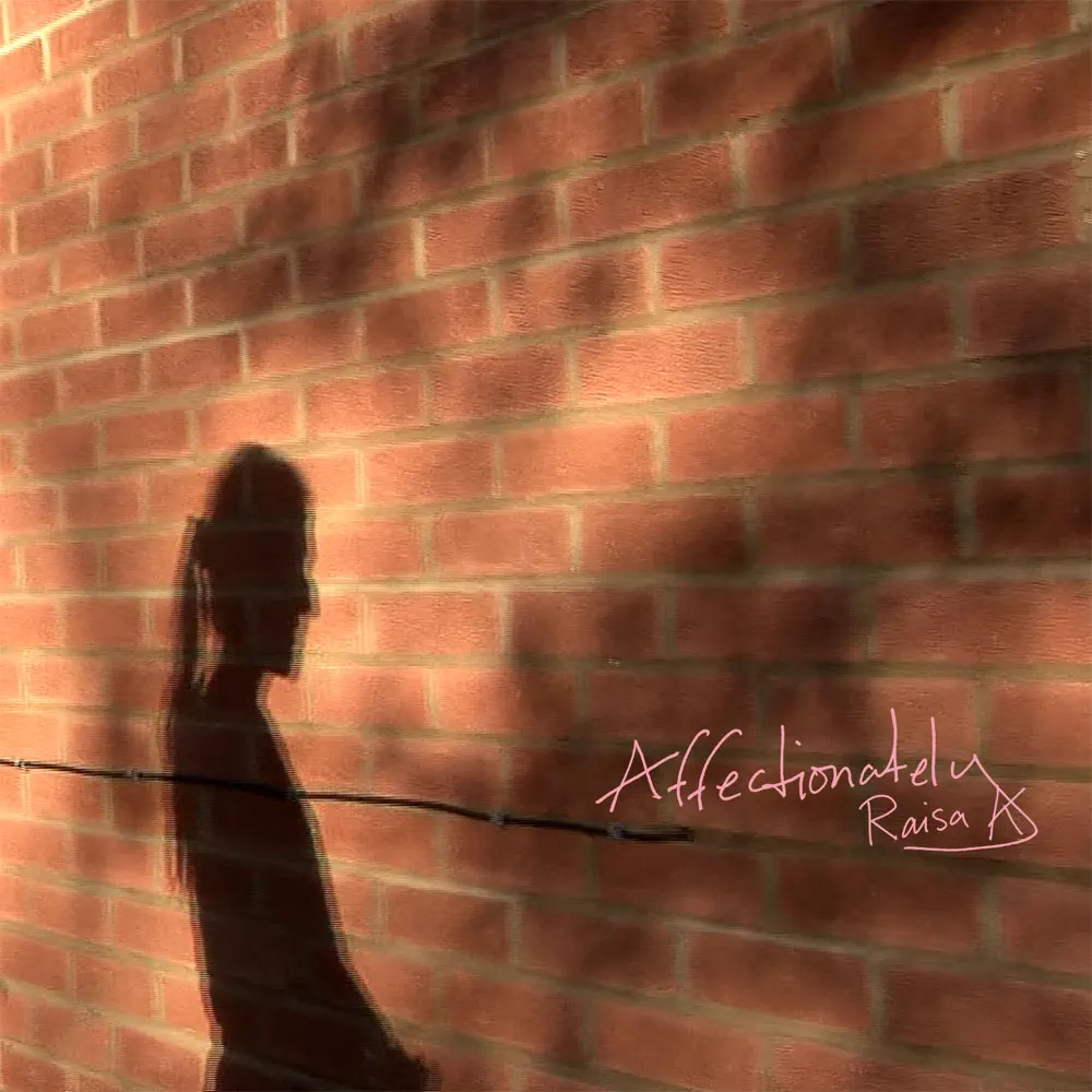 Affectionately - Raisa K