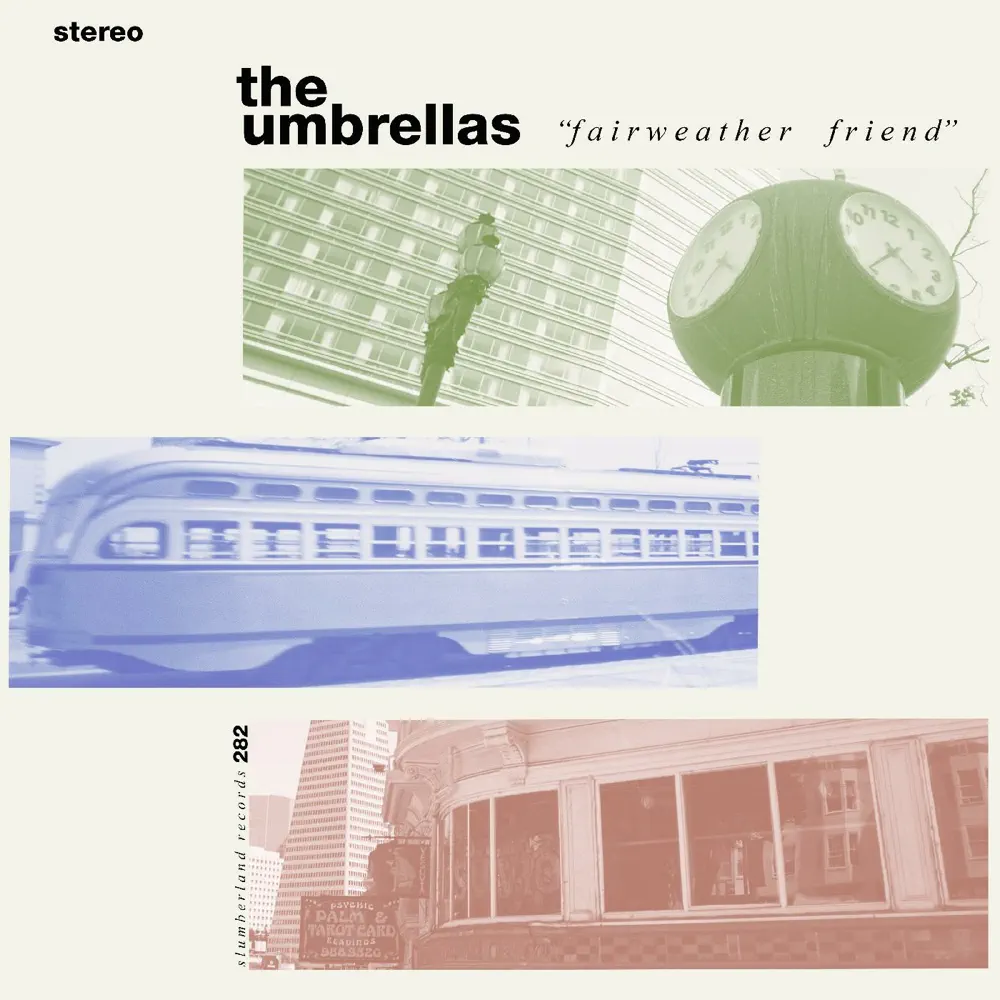 Fairweather Friend - The Umbrellas