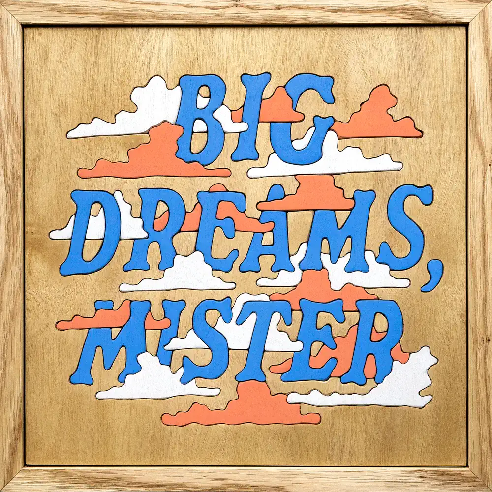 Big Dreams, Mister - Good Luck