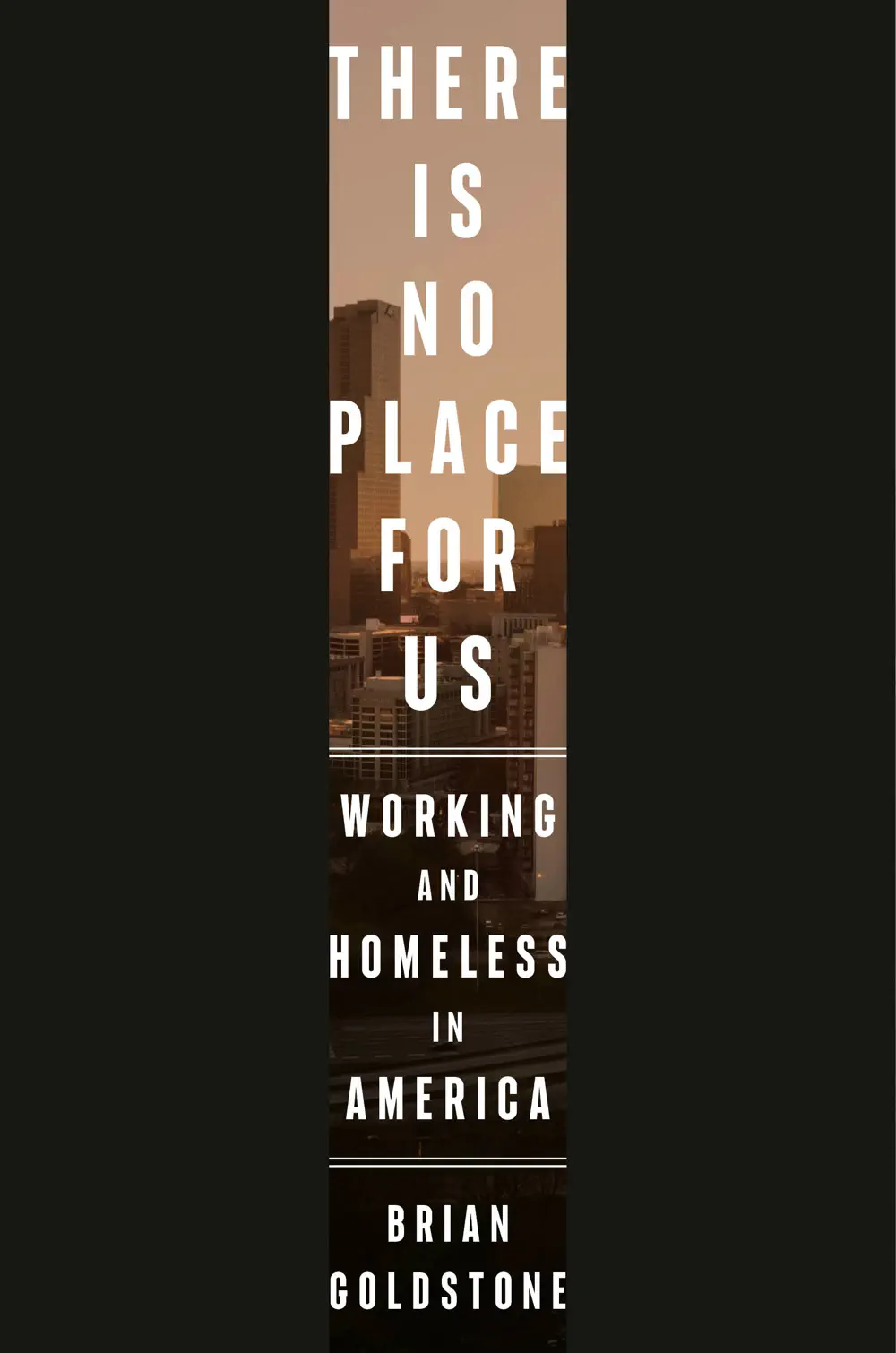 There Is No Place for Us - Brian Goldstone